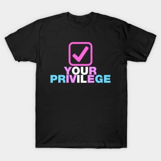 Check your privilege tick box rainbow transgender design T-Shirt